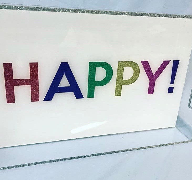 Happy Acrylic Tray